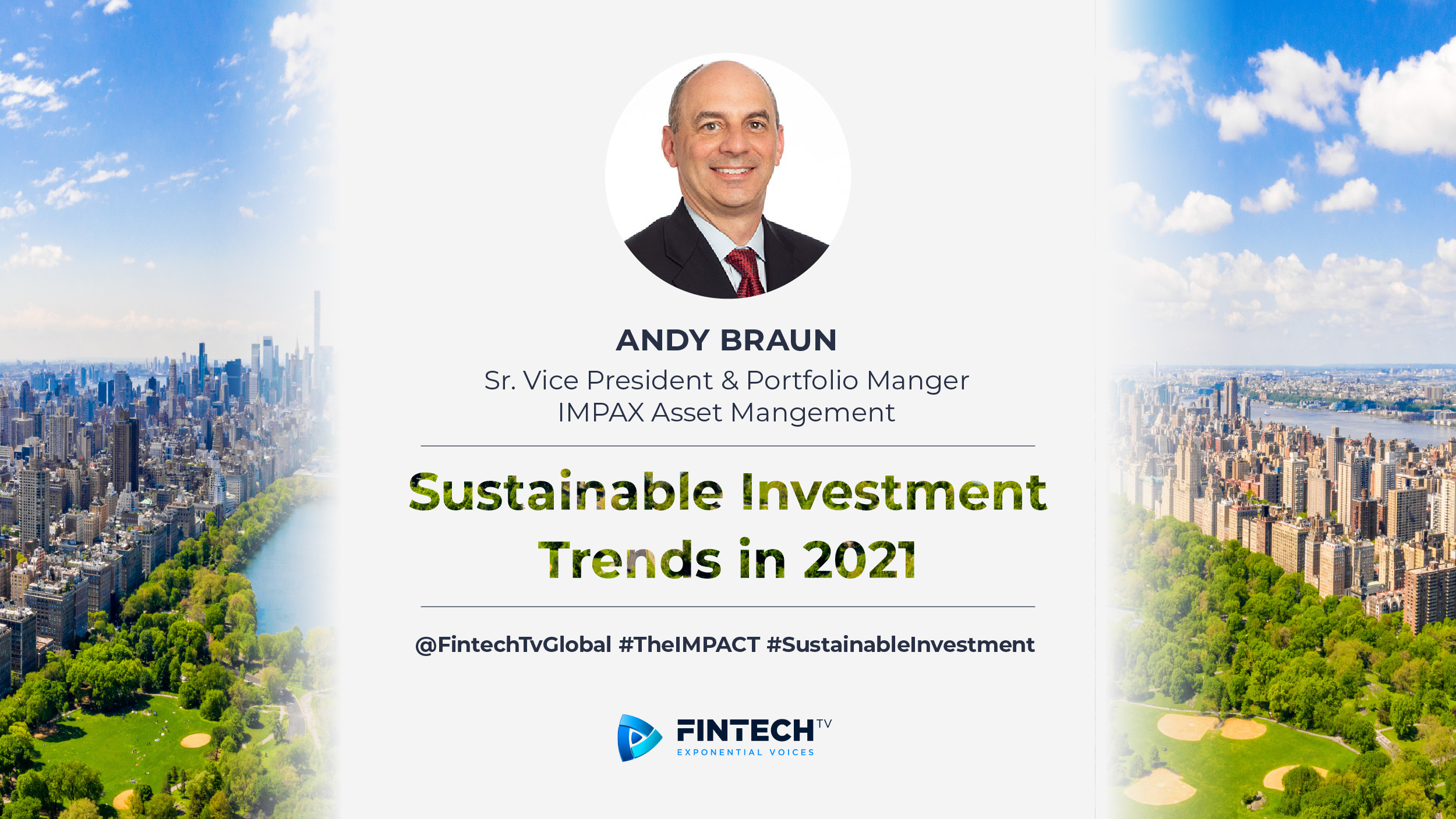 Andy Braun – Senior Vice President – IMPAX Asset Management