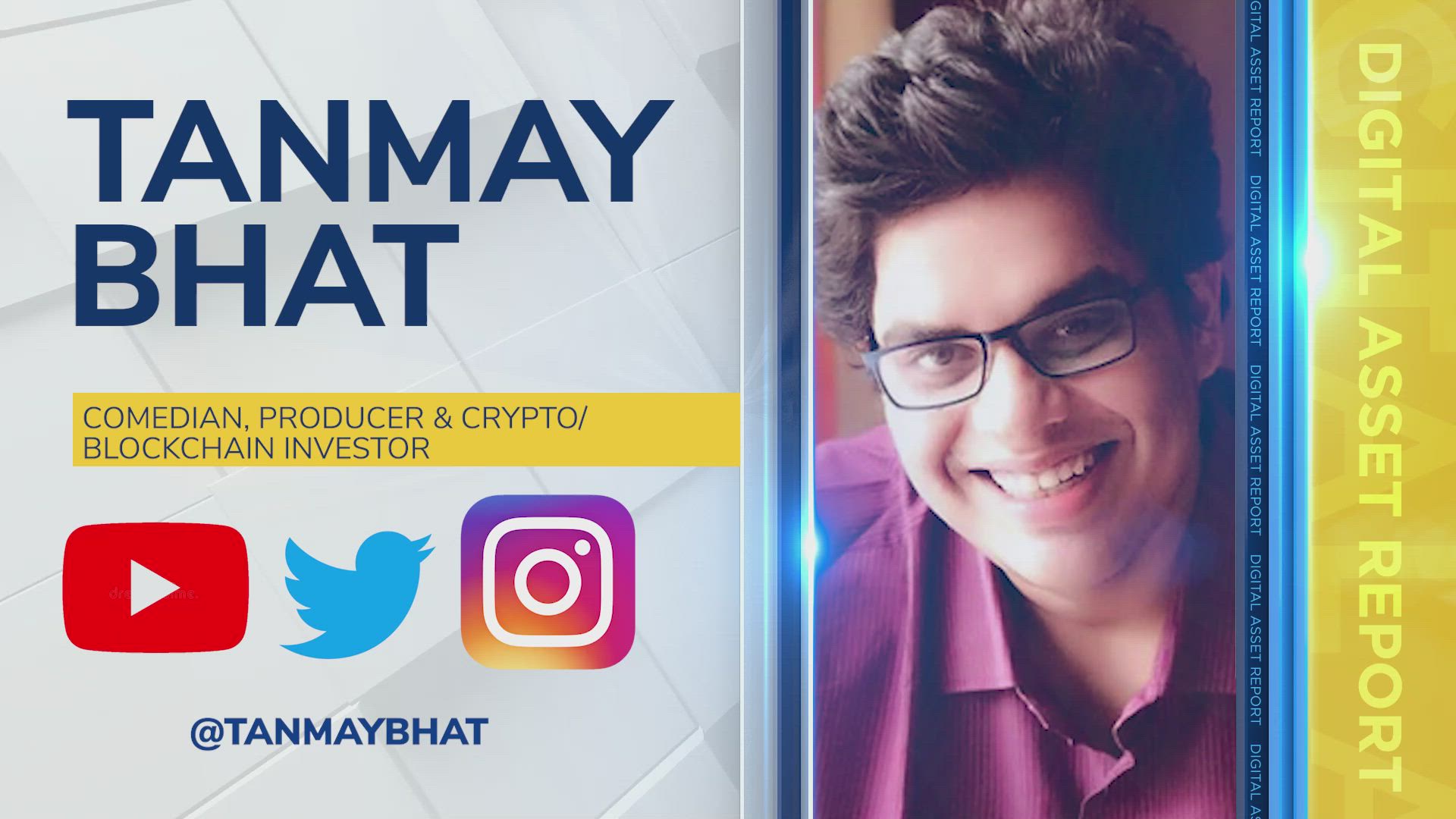 Tanmay Bhat, Comedian, Producer, Crypto & Blockchain Investor