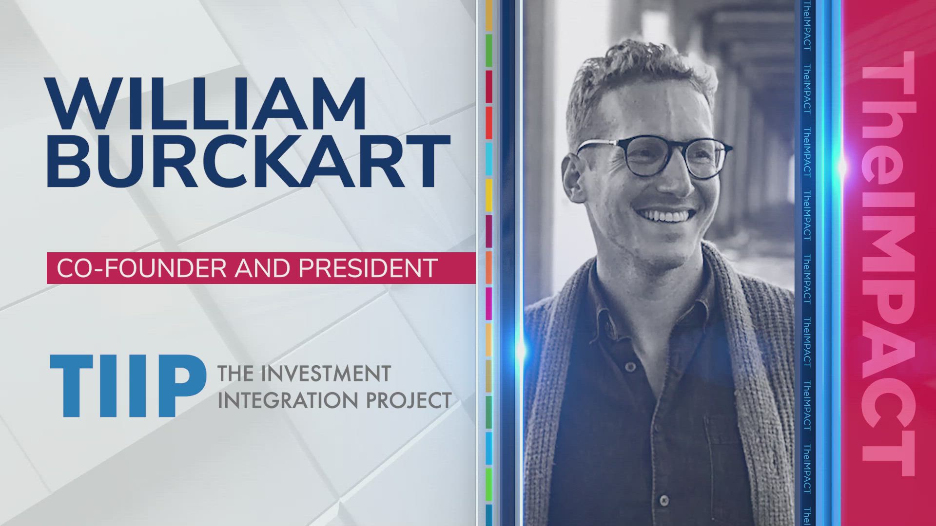 William Burckart, Co-Founder & President at The Investment Integration Project (TIIP)