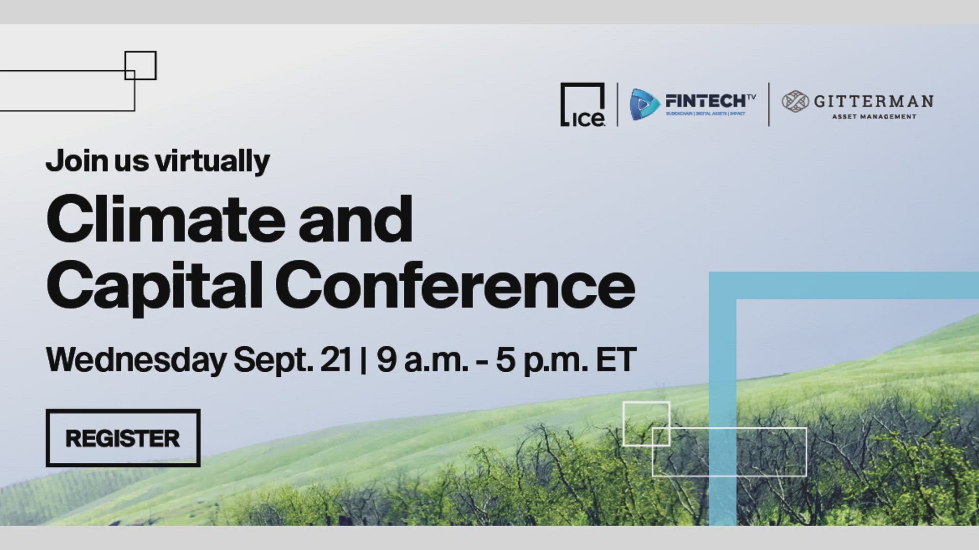 Climate and Capital Conference, Hosted by ICE, Gitterman Asset Management, FINTECH.TV – Register Below