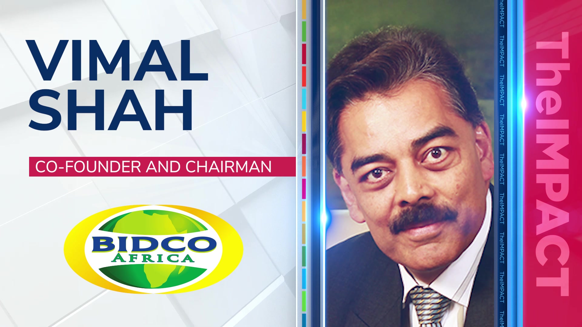 Vimal Shah, Co-Founder & Chairman at Bidco Africa