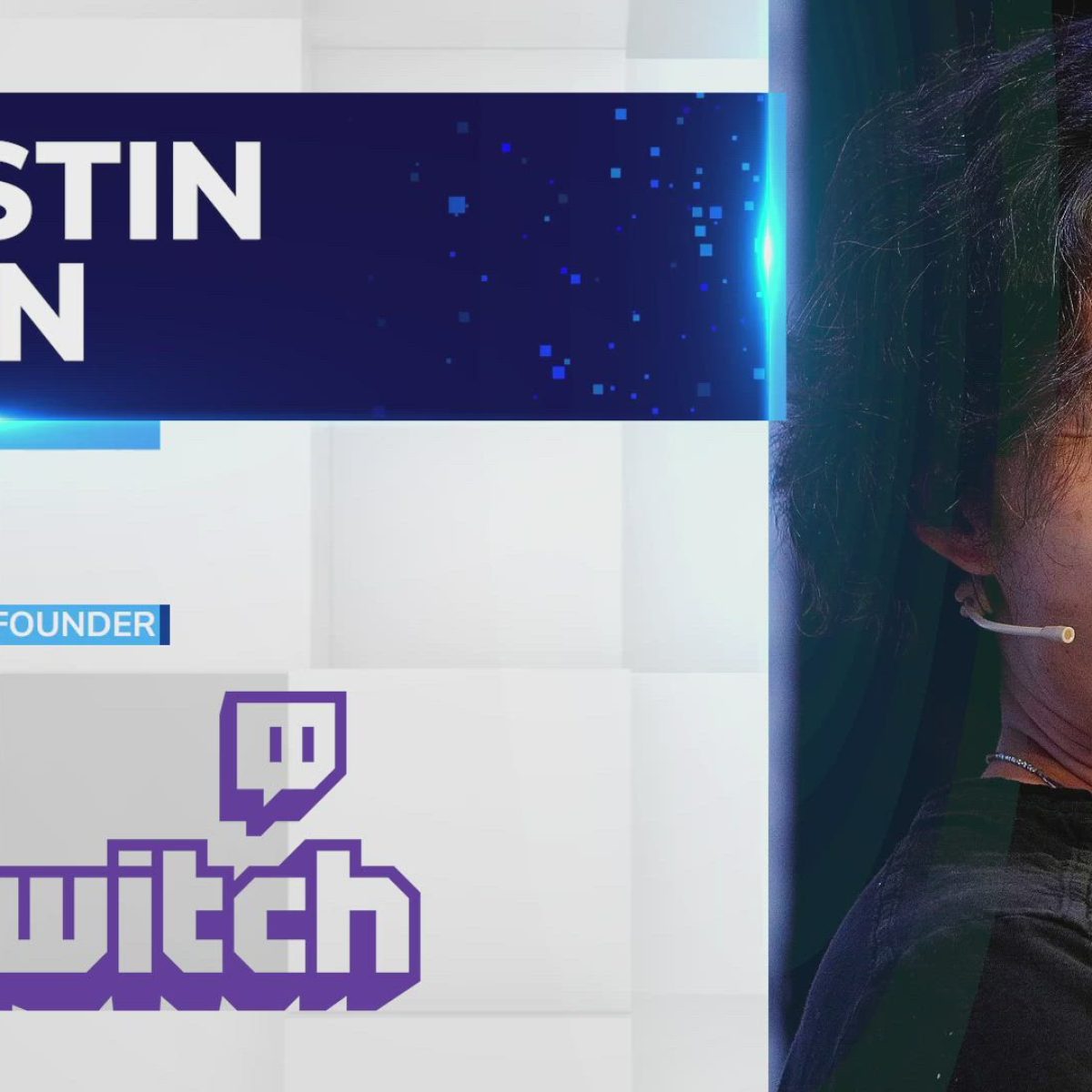 Justin Kan, Co-Founder of Twitch