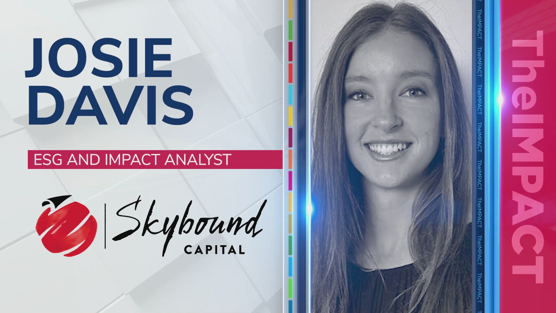 Josie Davis, ESG & Impact Analyst at Skybound Capital