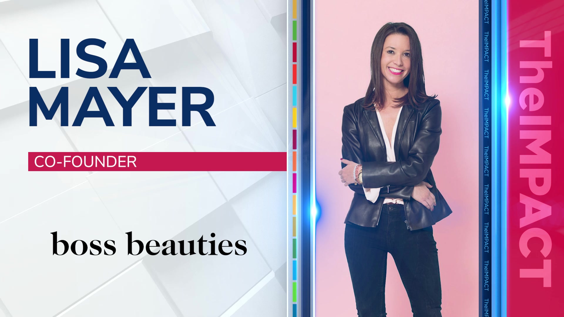 The Power of Women: How to Achieve Anything You Want with Lisa Mayer of Boss Beauties