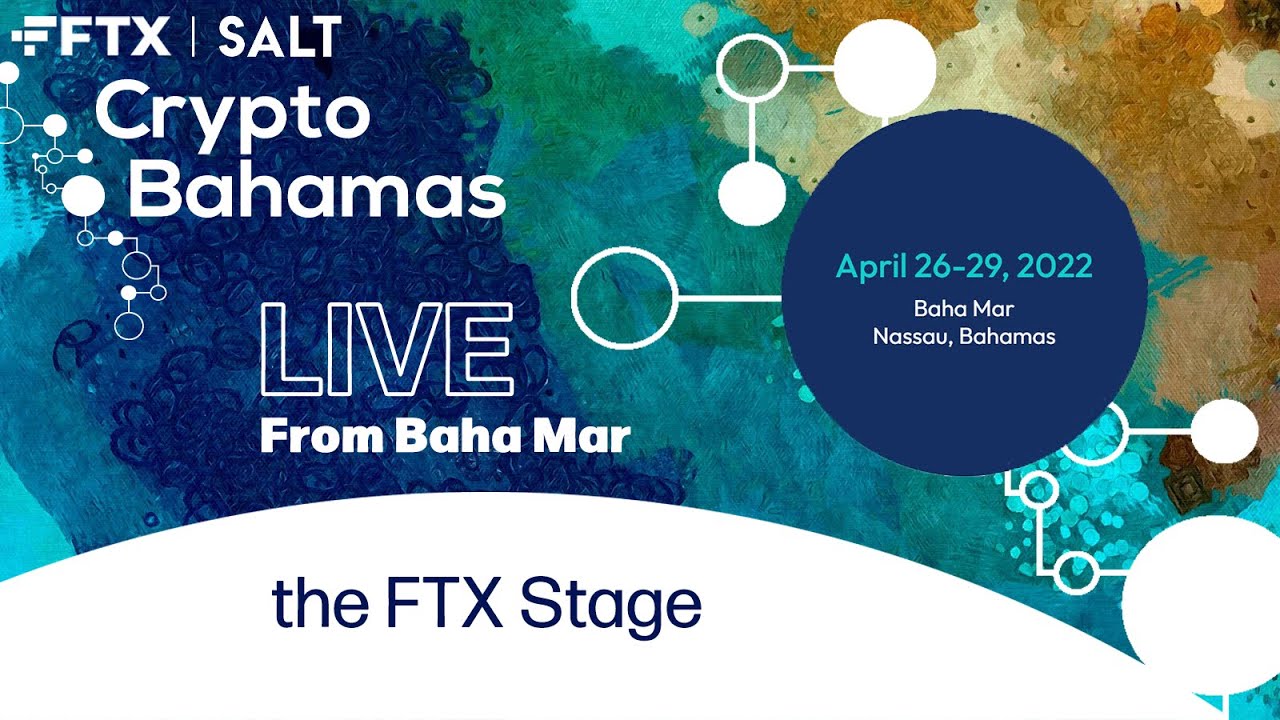 Crypto Bahamas 2022 | FTX Stage Day 03