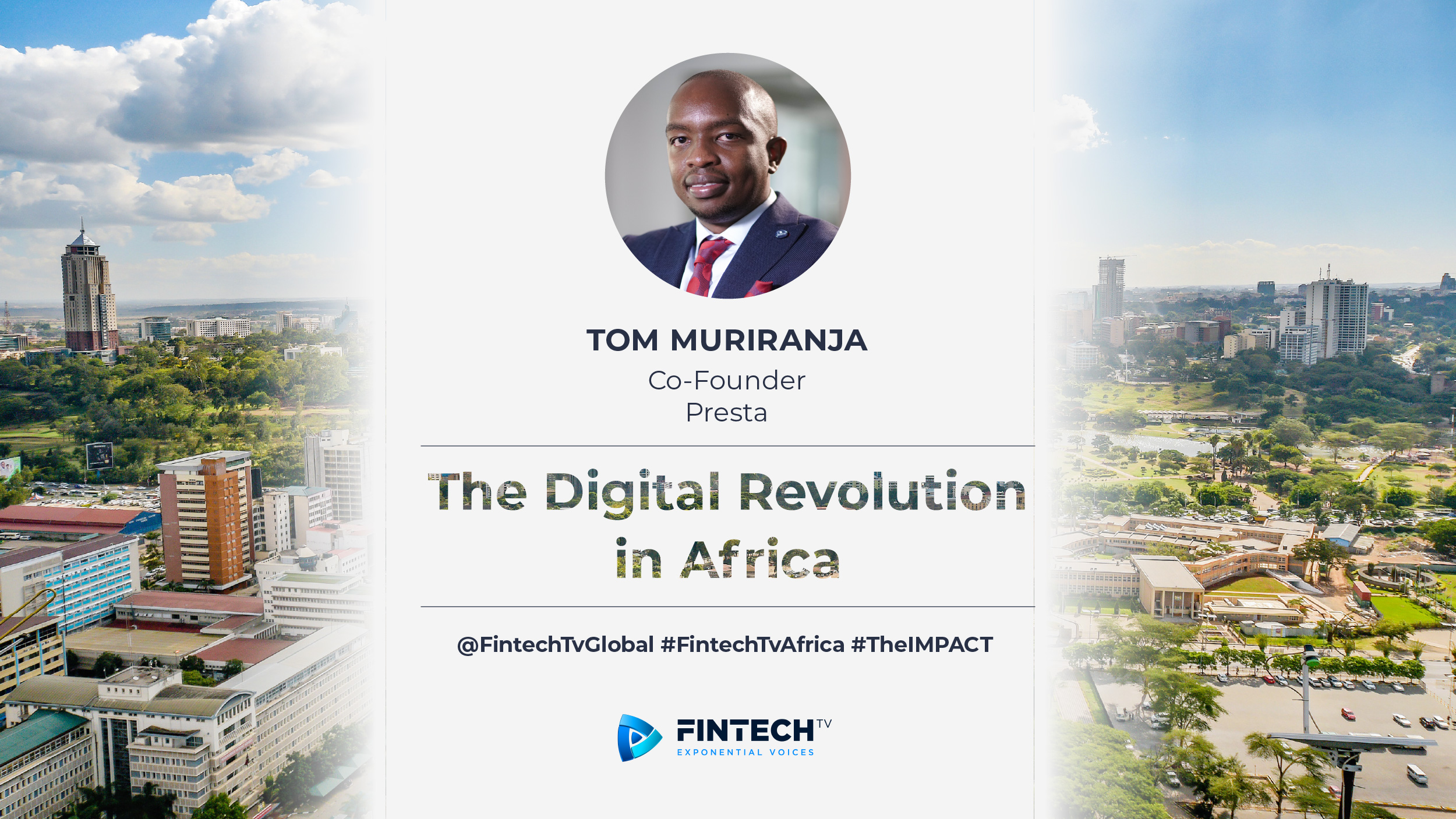 Tom Muriranja – Co-Founder – Presta Capital