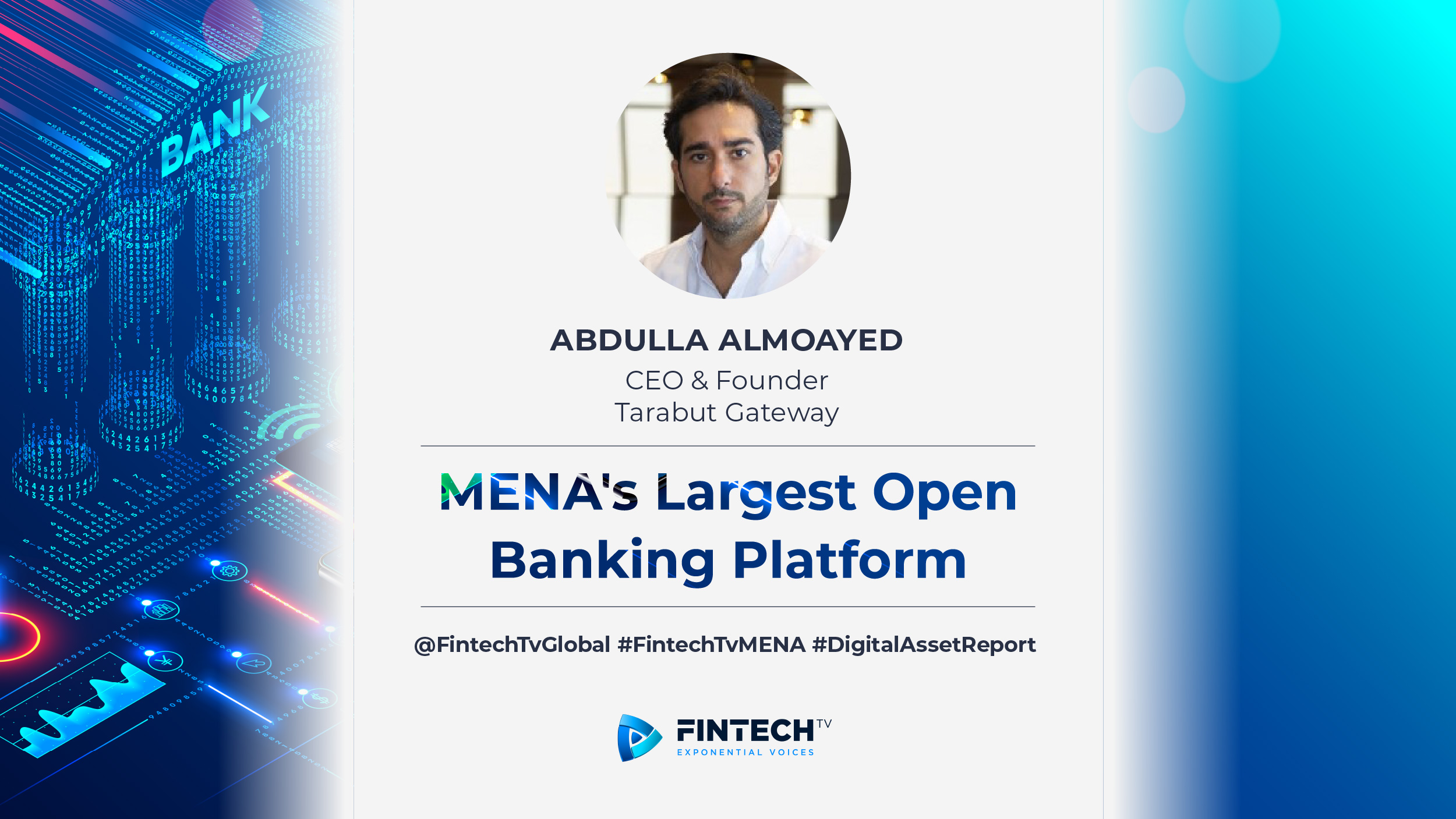 Abdulla Almoayed – CEO & Founder – Tarabut Gateway