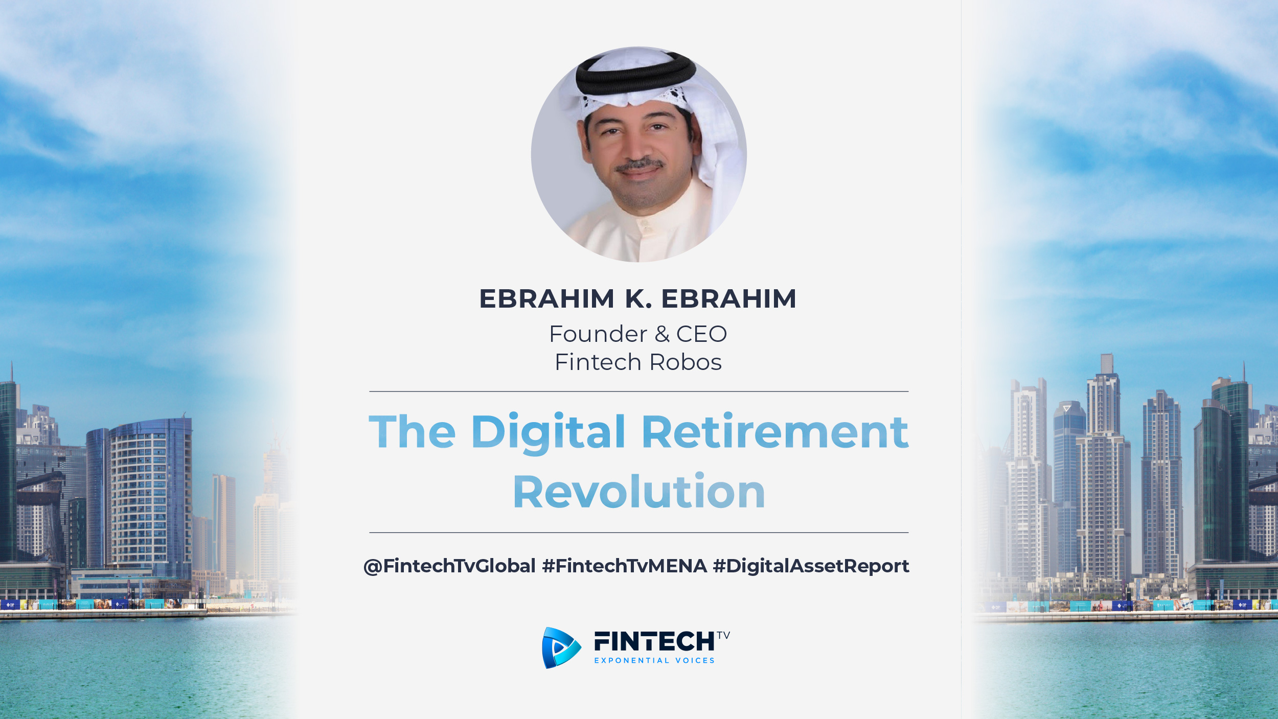 Ebrahim K. Ebrahim – Founder & CEO – Fintech Robos