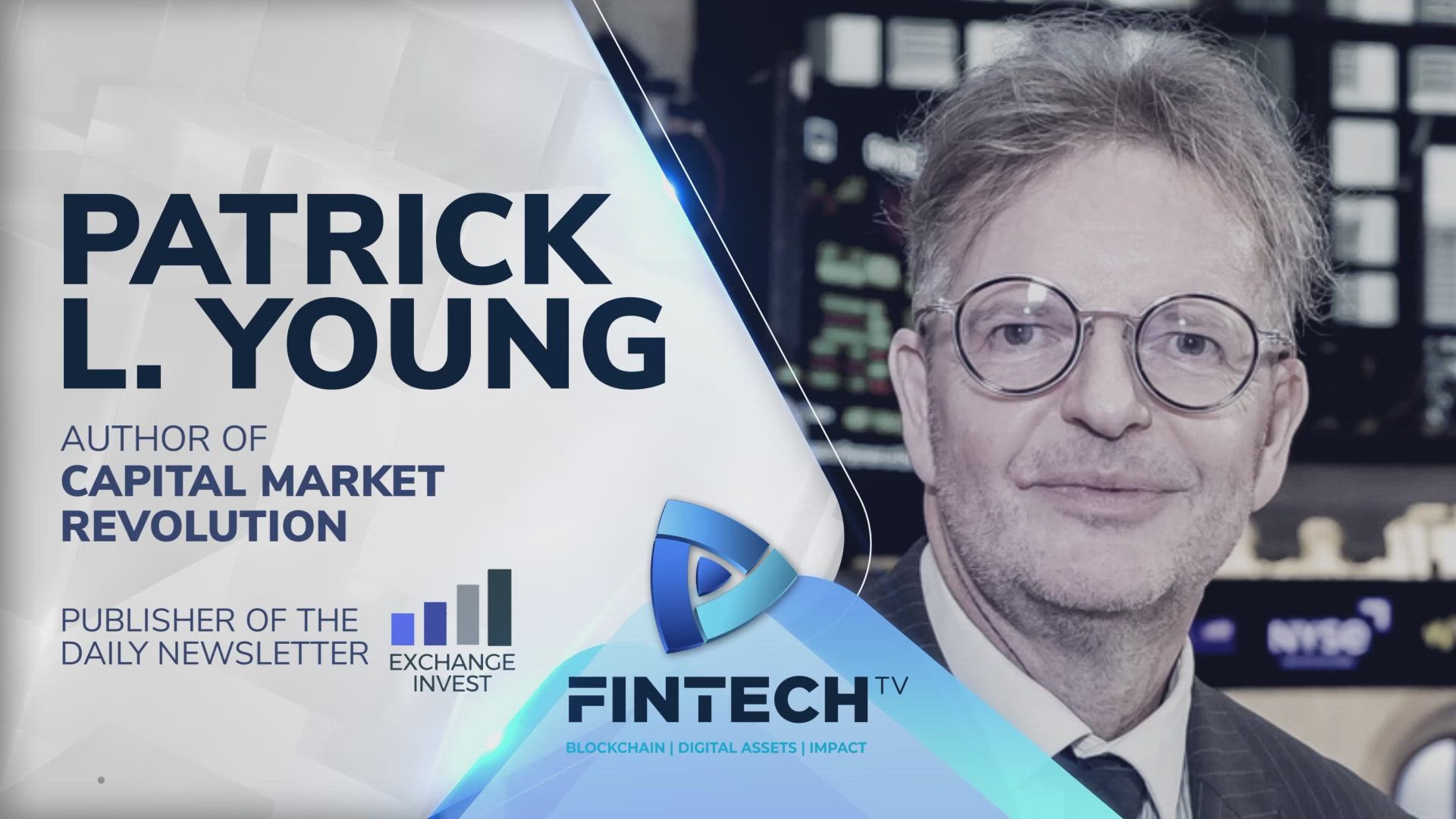 Dissecting the capital market revolution with Patrick L Young, Author of Capital Market Revolution