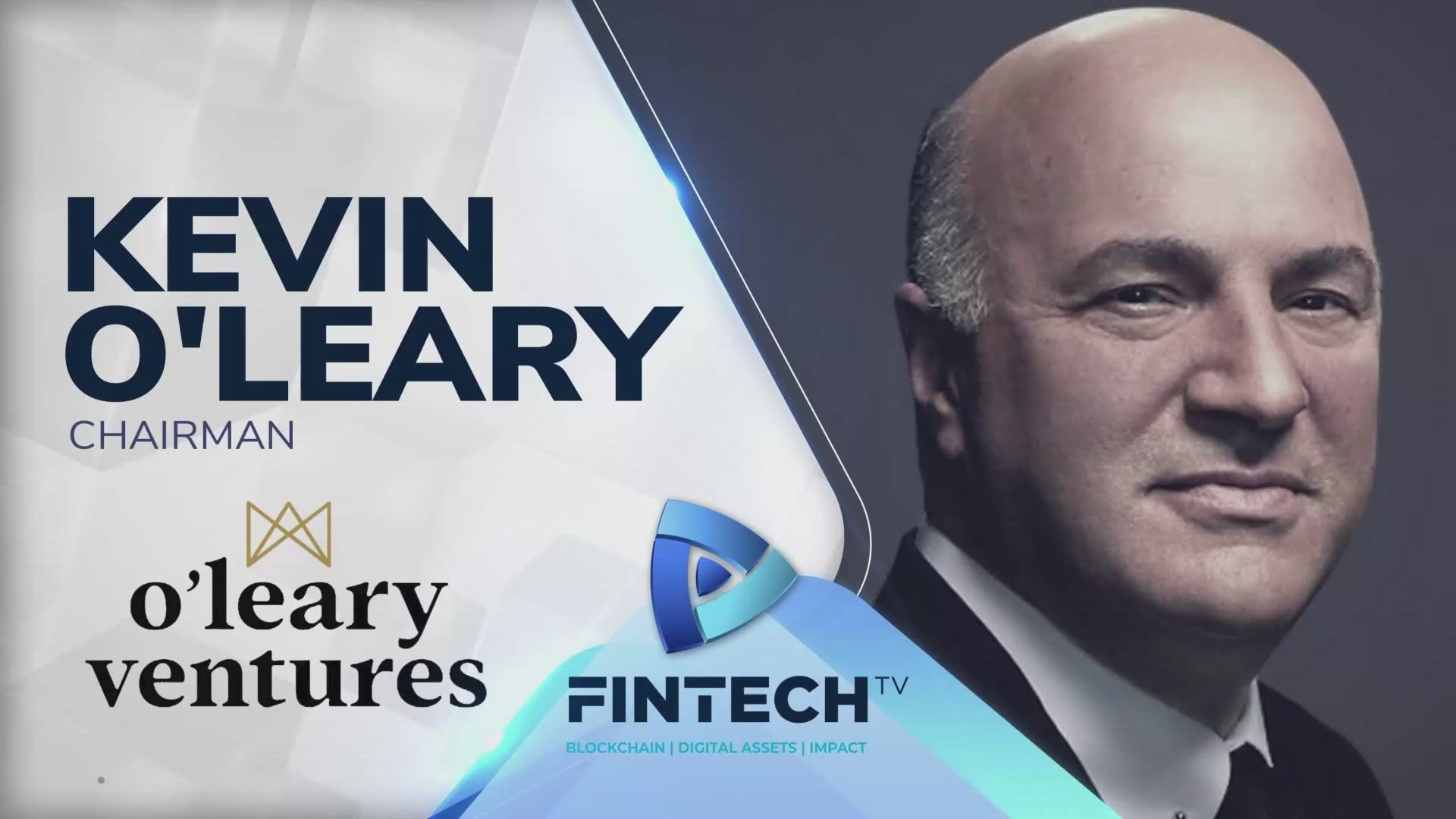 Leveraging AI for business and advancements in digital finance and with Kevin O’Leary, Chairman of O’Leary Ventures