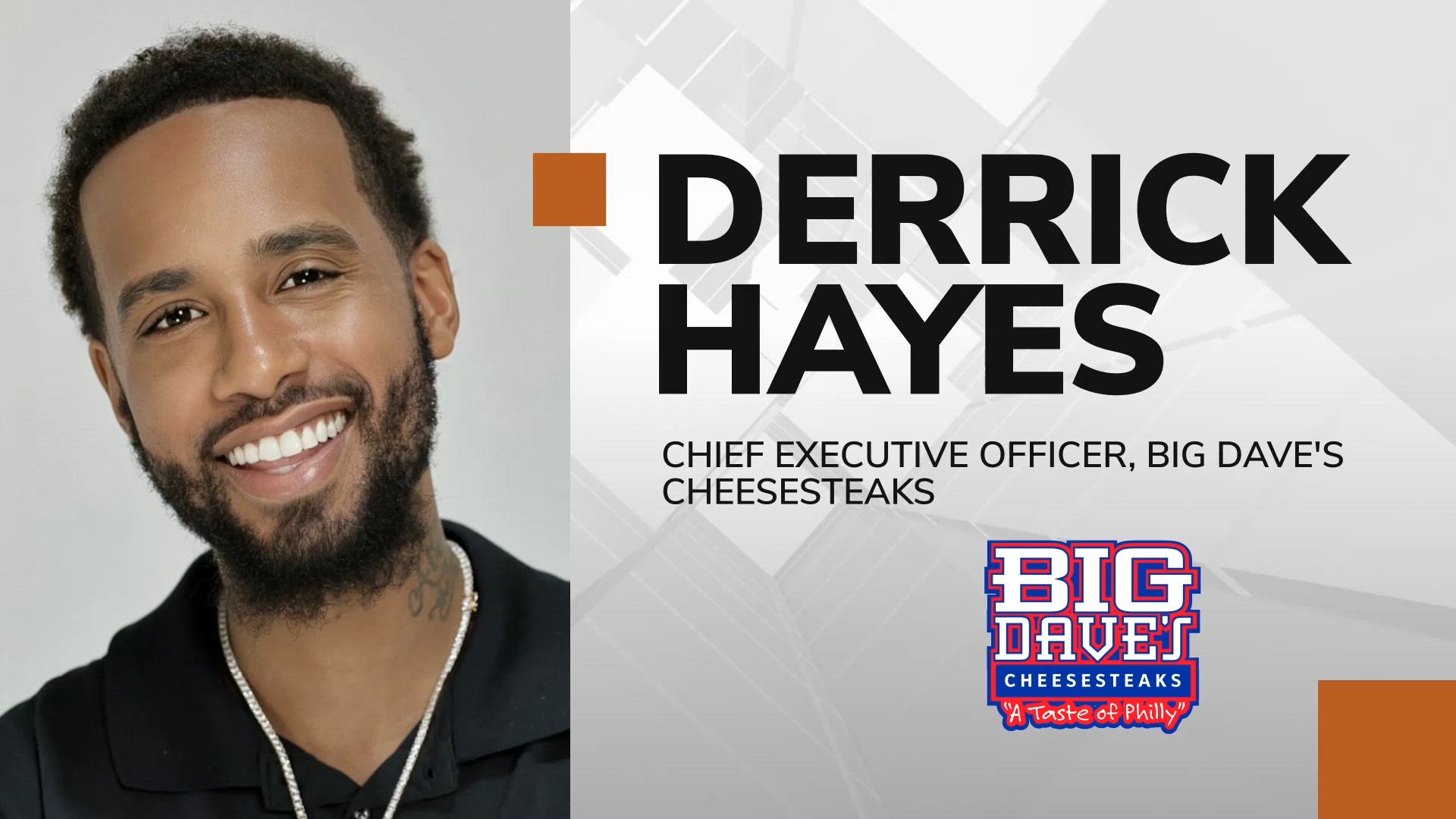 Derrick Hayes: American restaurateur and CEO of Big Dave’s Cheesesteaks
